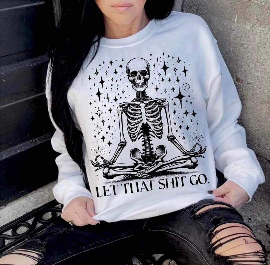 Let that shit go skellie (LYTTLE) 26498 DTF transfer