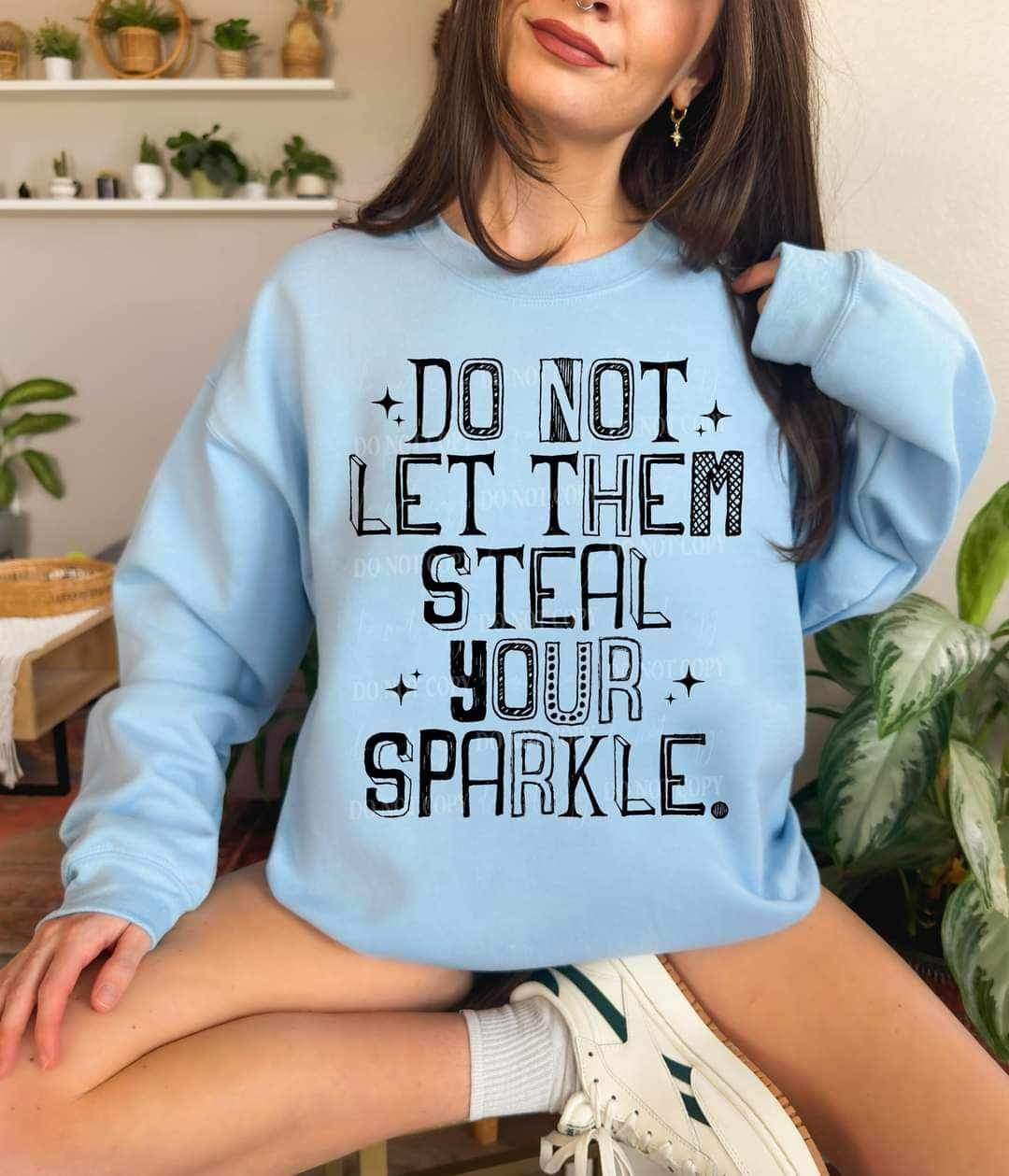 Do not let them steal your sparkle BLACK (LYTTLE) 16857 DTF Transfer