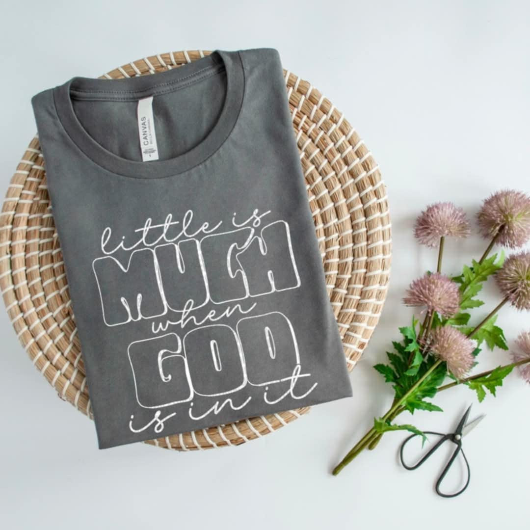 Little is much when god is in it White font (SDD) 87062 DTF transfer