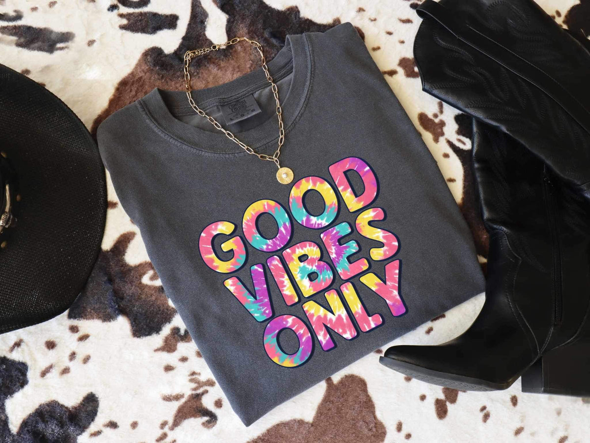 Good vibes only tie dye 26620 DTF transfer