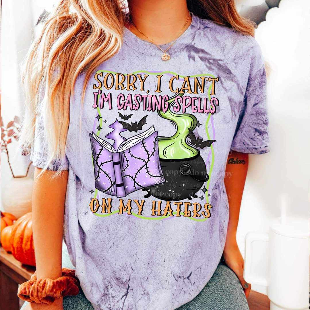 Sorry I can’t I’m casting spells on my haters (CSC) 36752 DTF transfer