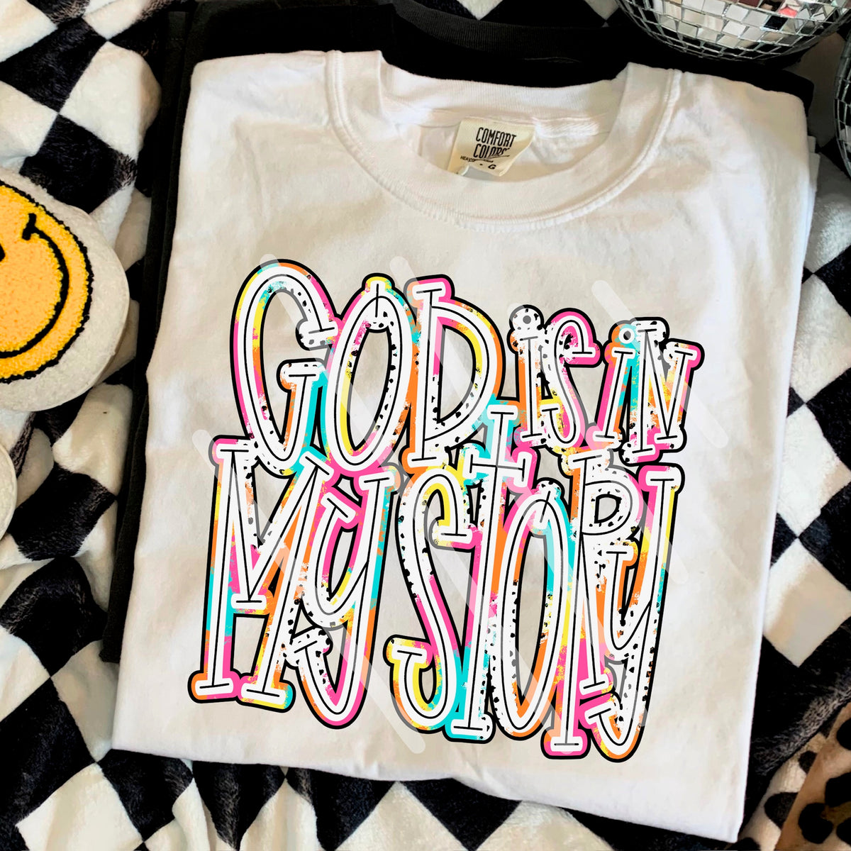 God Is in My Story (colorful Dalmatian font) 110620 DTF transfer