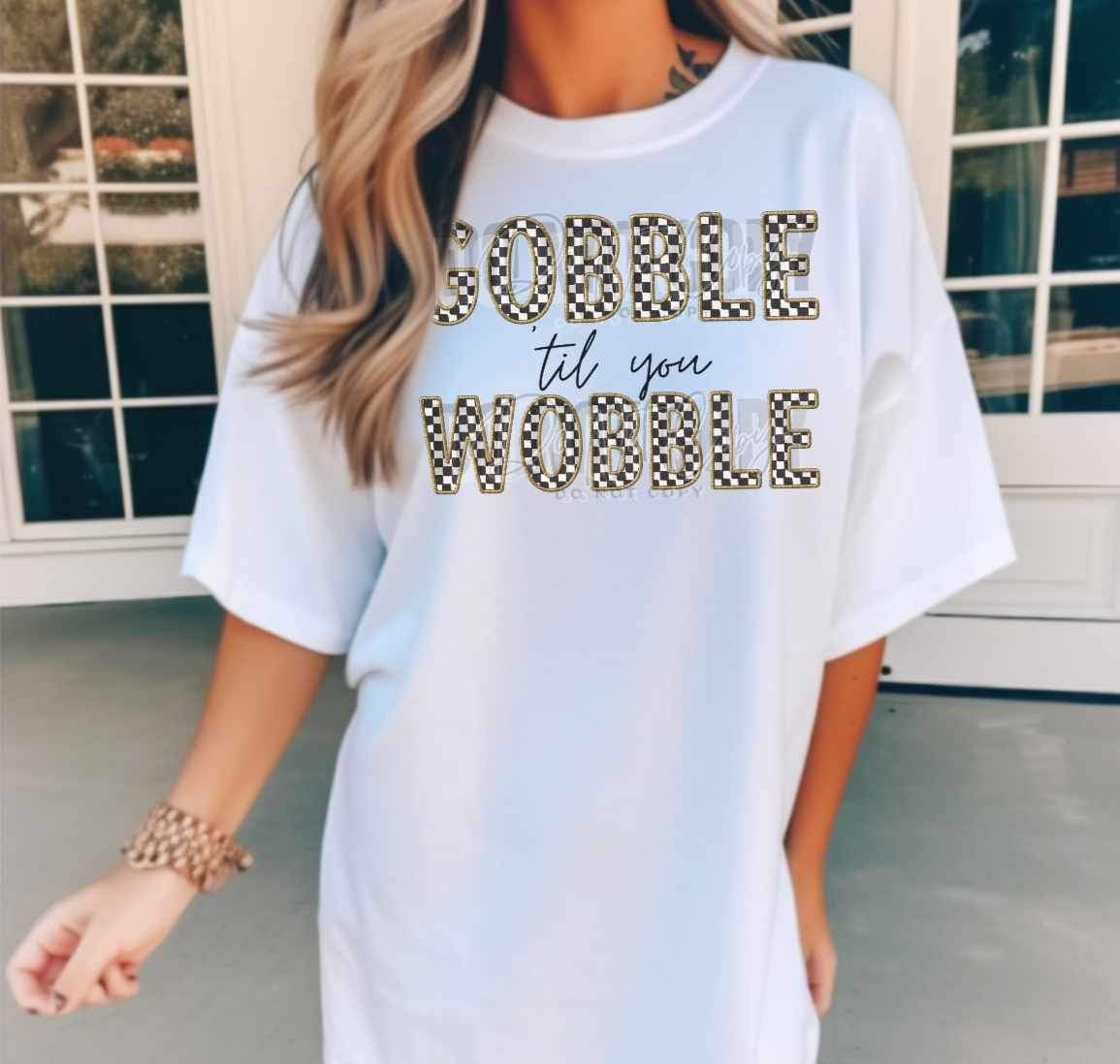 Gobble til you wobble black and checkered print (COR) 17054 DTF TRANSFER