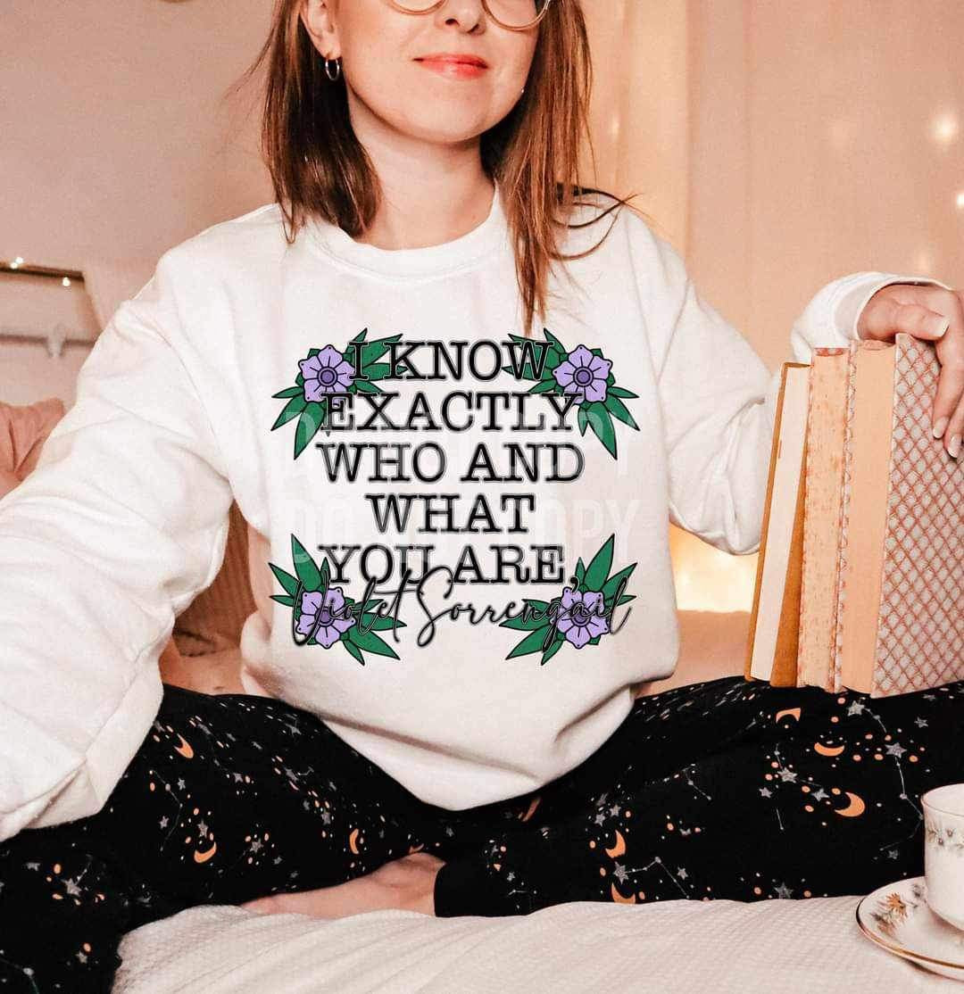 I know exactly who and what you are FW purple flowers LYTTLE 17142 DTF TRANSFER