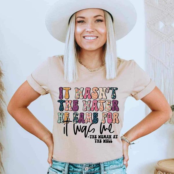 It wasn’t the water he came for it was me 26747 DTF transfer