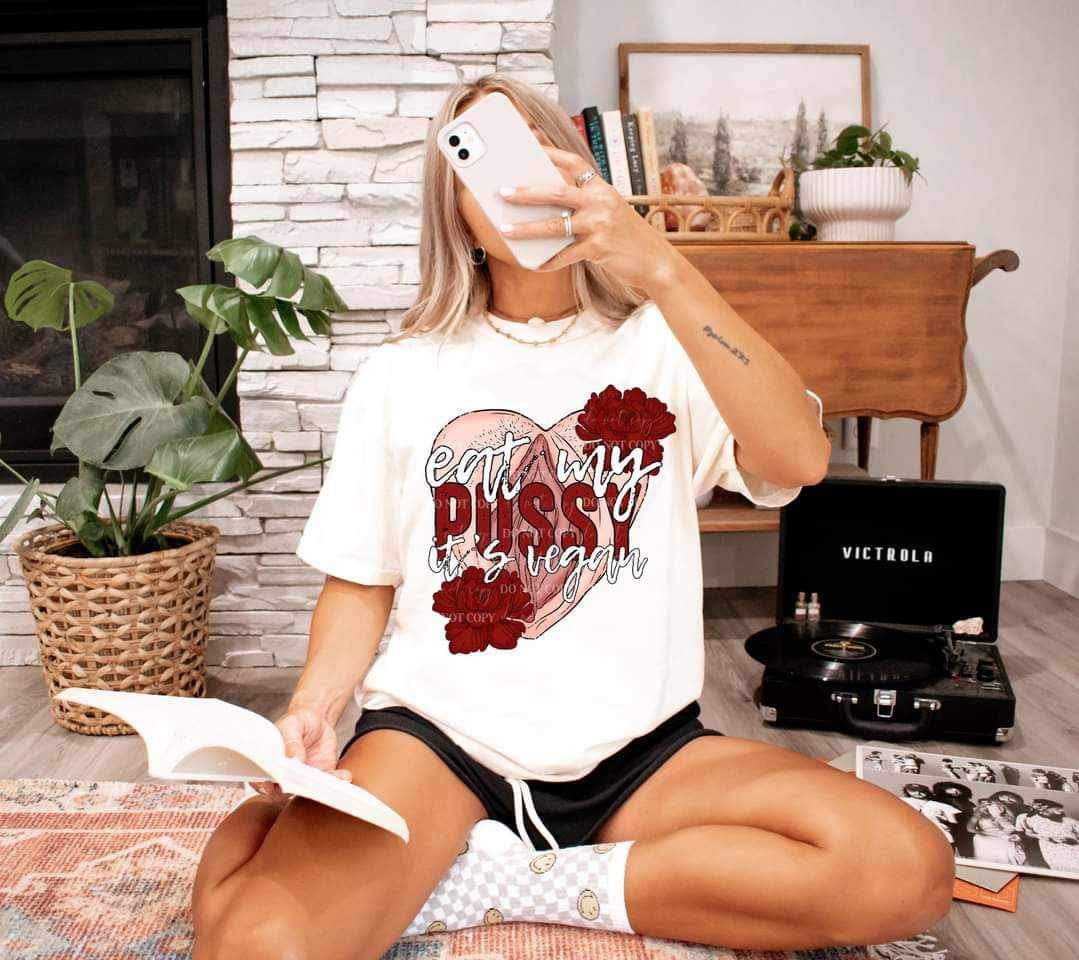 Eat my pussy its vegan LYTTLE 17106 DTF TRANSFER
