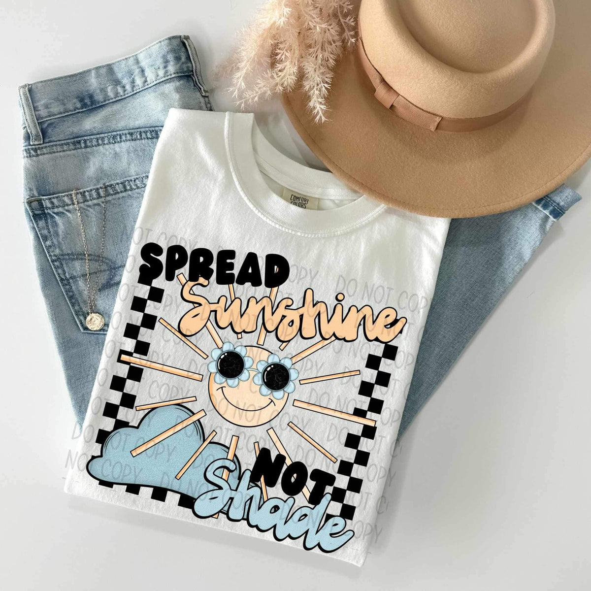 Spread sunshine not shade (SWD) 26756 DTF transfer