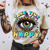 Take time to make your soul happy eye 36873 DTF transfer