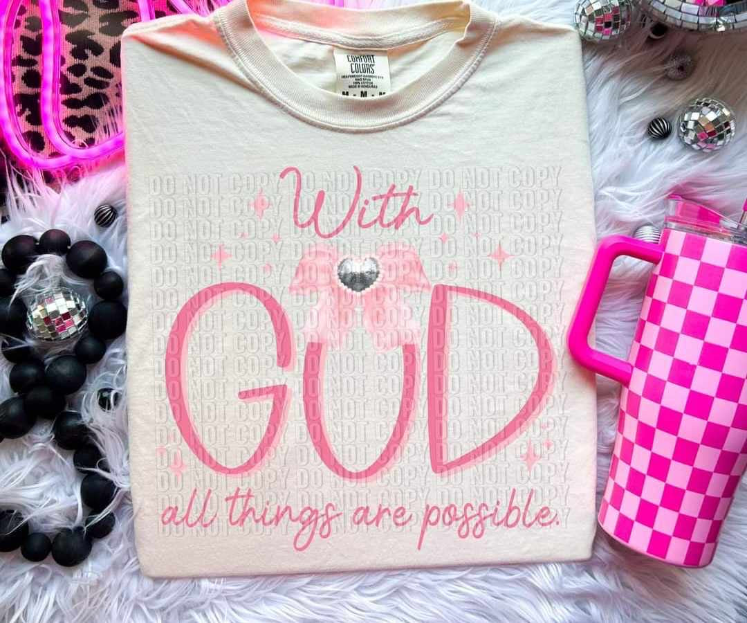 With god all things are possible pink 36918 DTF transfer