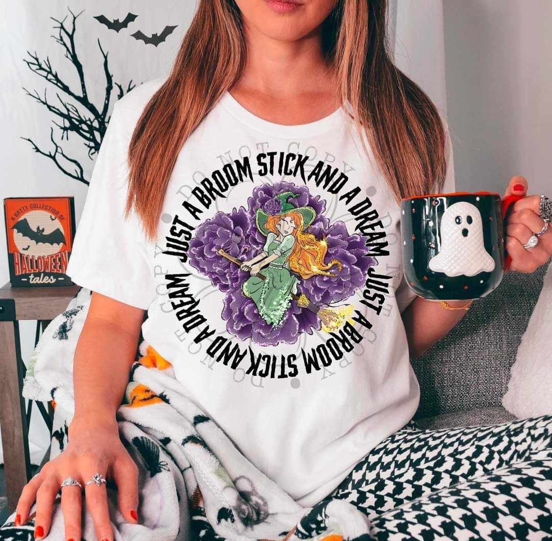 Just a broom stick and a dream (DDD) 36991 DTF transfer