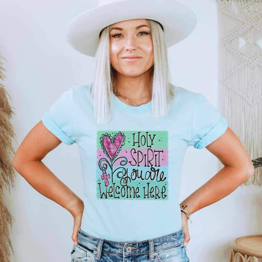 Holy Spirit you are welcome here 17375 DTF TRANSFER
