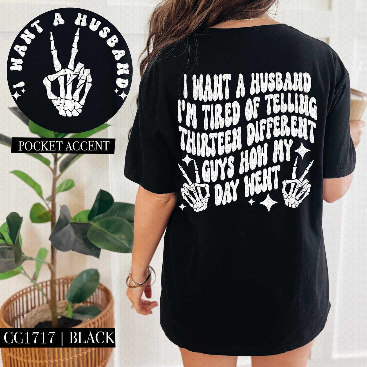 I want a husband I’m tired of telling thirteen different guys how my day went WHITE BACK ONLY (HW) 73537 DTF transfer