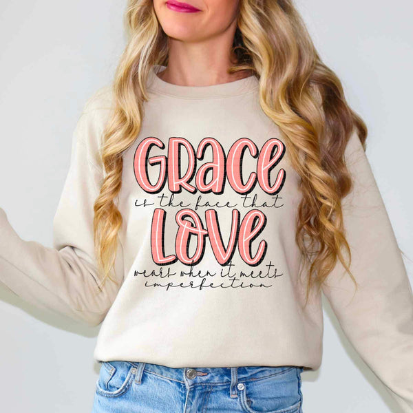 Grace is the face that love wears when it meets imperfection 17573 DTF TRANSFER