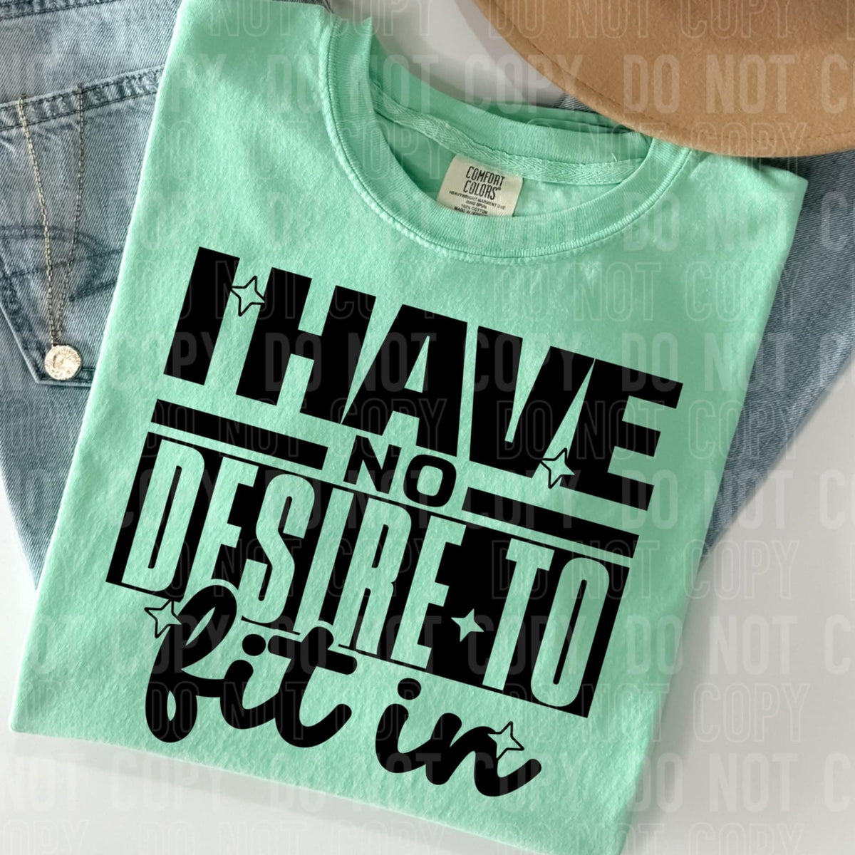 I Have no Desire to Fit in BLACK SBB DTF transfer