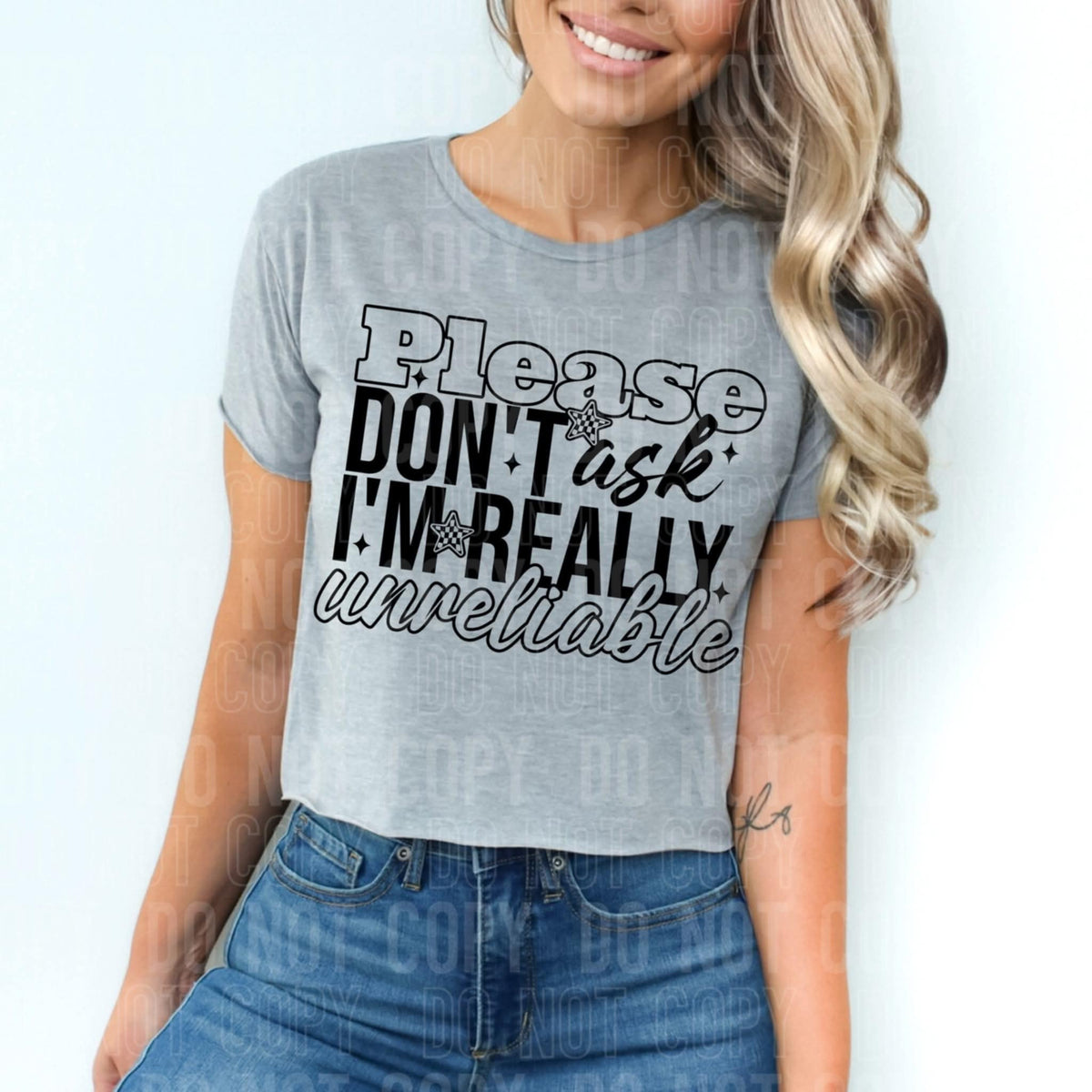 Please Don’t Ask I’m really Unreliable BLACK SBB DTF transfer