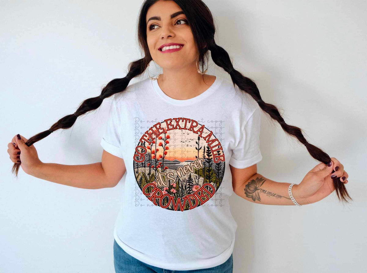 Go the extra mile its never crowded embroidered scenery 17673 DTF TRANSFER
