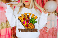 Better together pineapple and pizza 17634 DTF TRANSFER