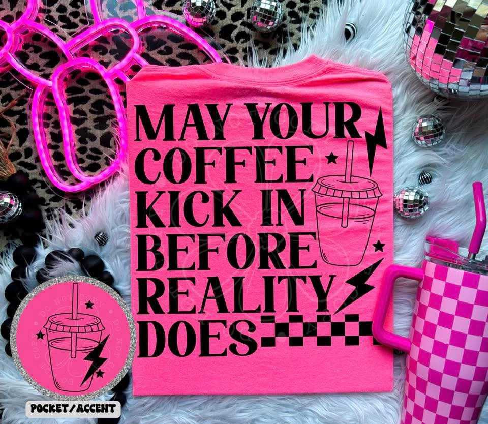May your coffee kick in before reality does BACK (LYTTLE) 73799 DTF transfer