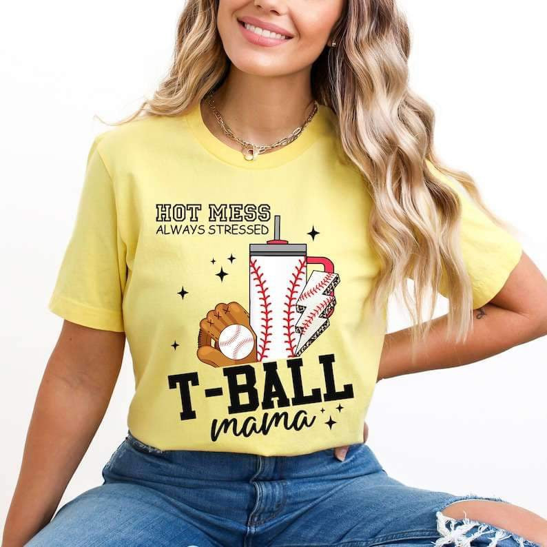 Hot mess always stressed T-ball mama 27261 DTF transfer
