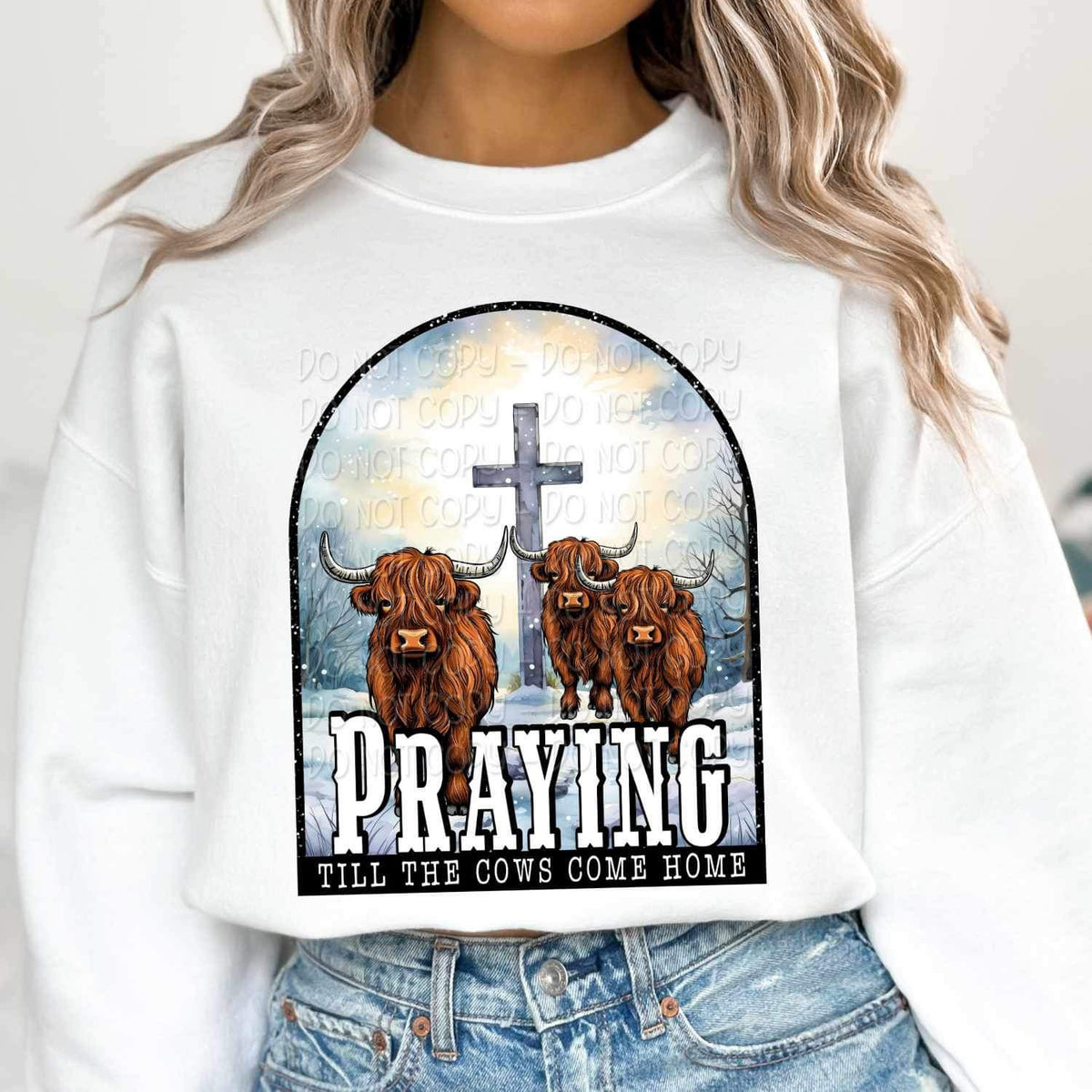 Praying till the cows come home shaggy cows and cross 17716 DTF TRANSFER