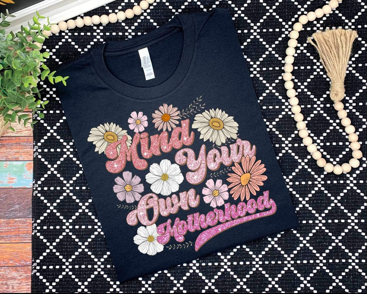 Mind your own motherhood glittery 27249 DTF transfert