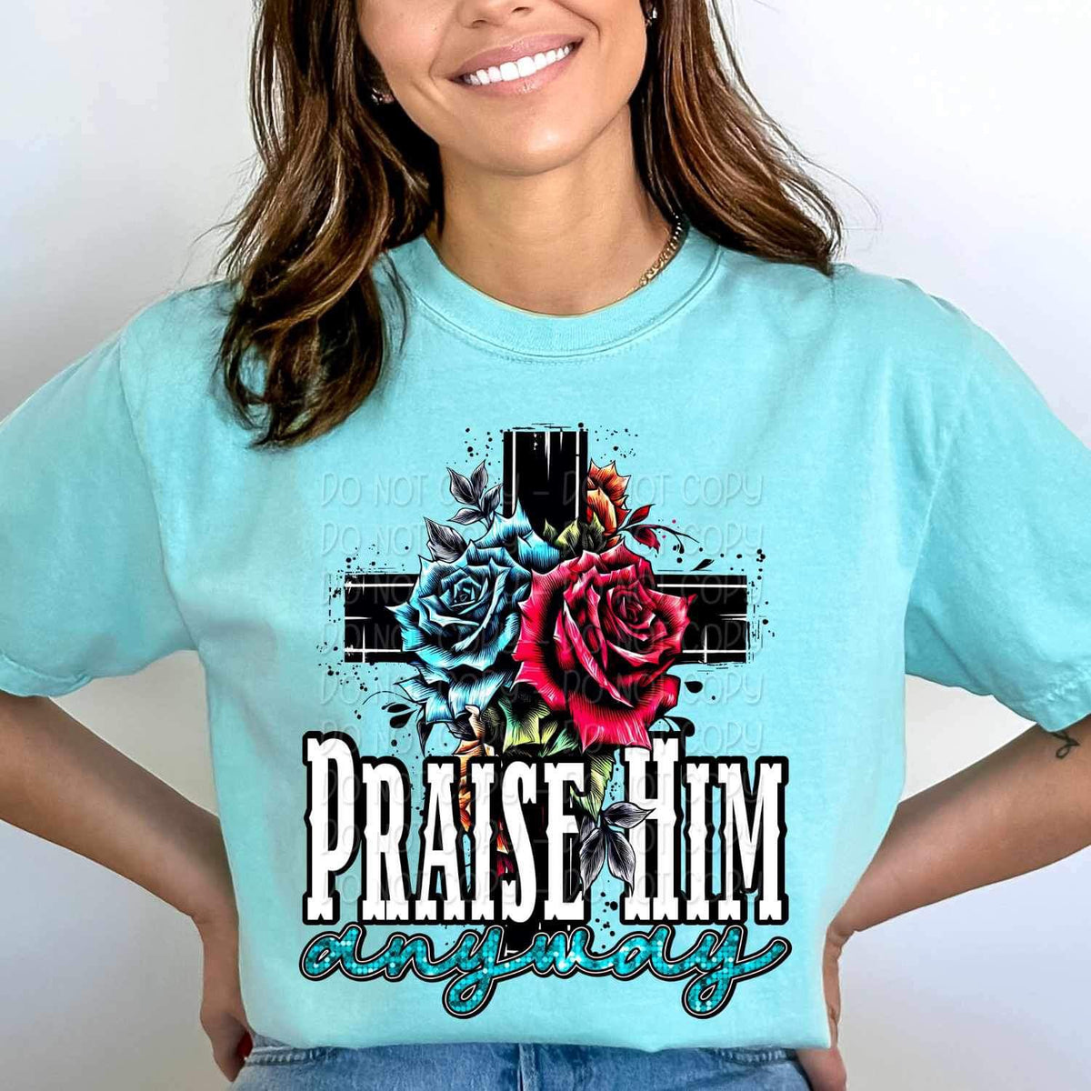 Praise him everyday cross with roses 17734 DTF TRANSFER