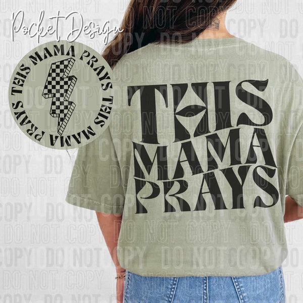 This mama prays BACK ONLY (SBB) 37427 DTF transfer