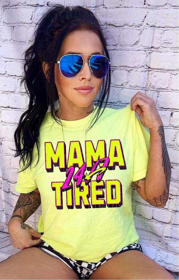 Mama 24/7 tired yellow (LYTTLE) 27322 DTF transfer