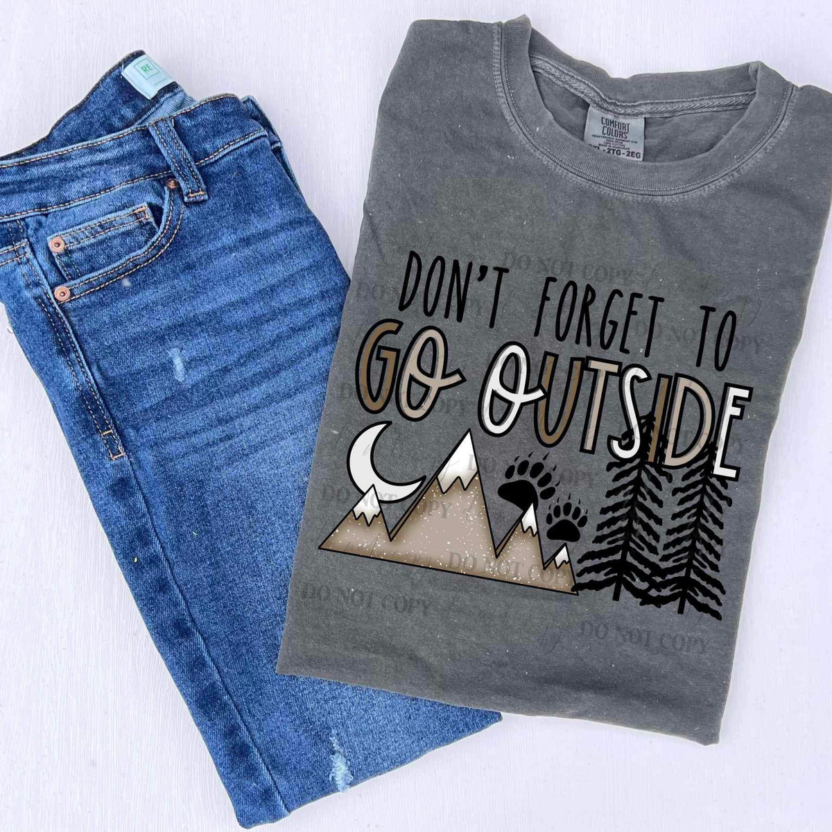 Dont forget to go outside mountains 17763 DTF TRANSFER