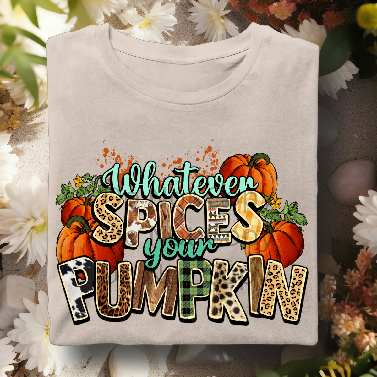 Whatever spices your pumpkin-38258-DTF transfer