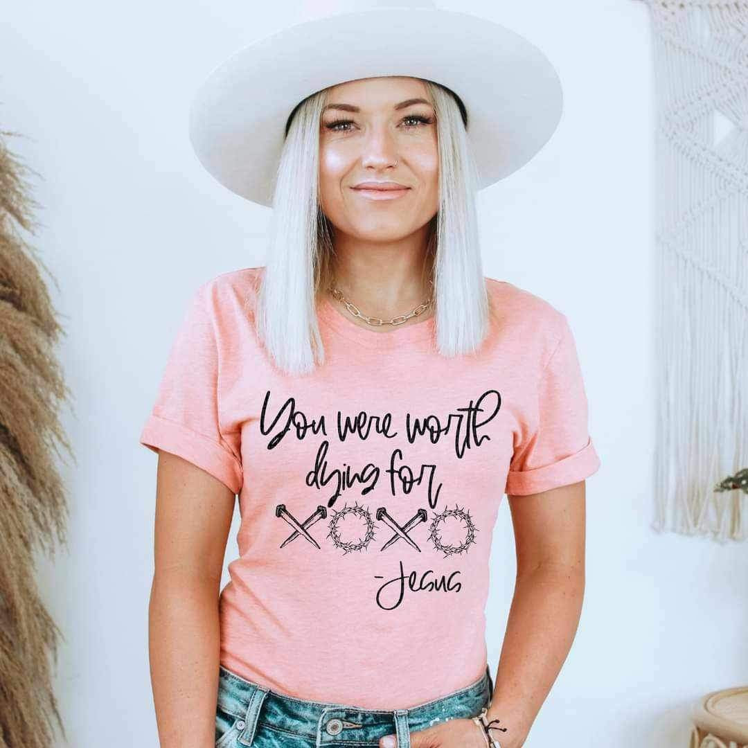 You were worth dying for -jesus BLACK 17828 DTF TRANSFER