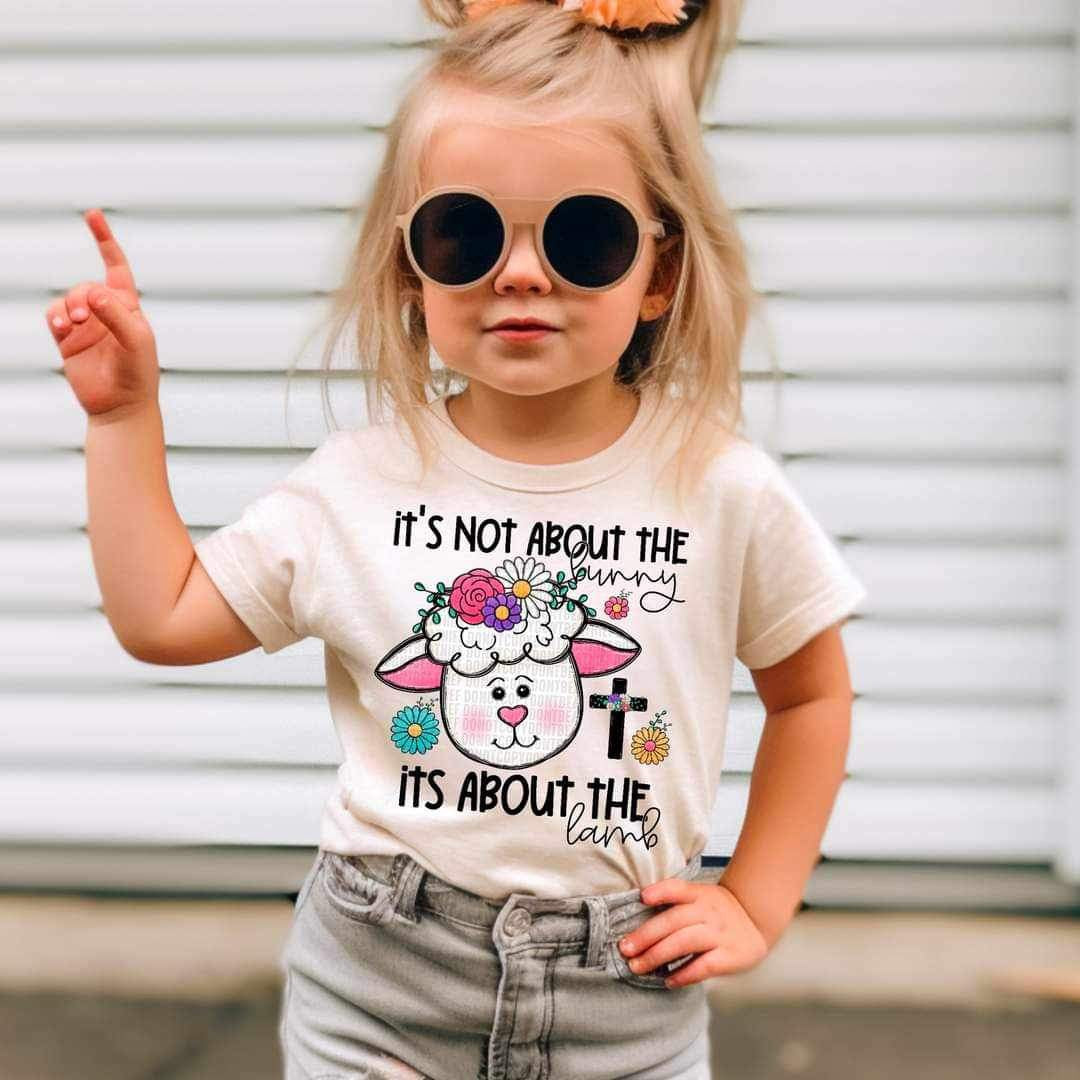Its not about the bunny its about the lamb 17825 DTF TRANSFER