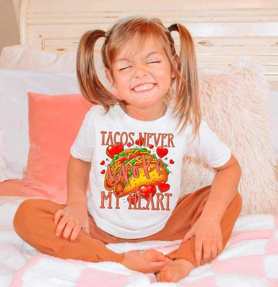 Tacos never broke my heart (LYTTLE) 17848 DTF TRANSFER