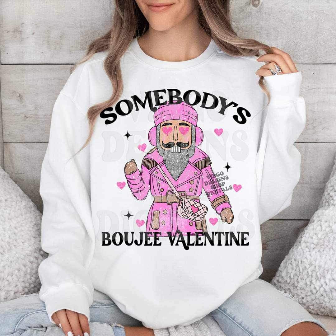 Somebodys boujee valentine nutcracker (VIRGO) 17867 DTF TRANSFERS
