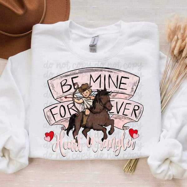 Be mine forever heart wrangler cowboy and horse (VIRGO) 17855 DTF TRANSFER