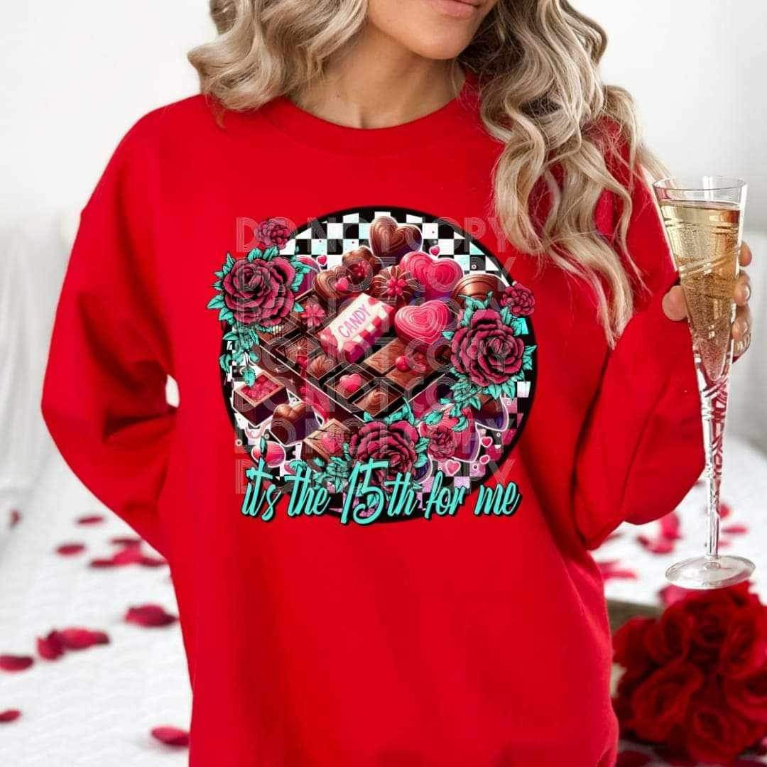 Its the 15th for me circle with chocolates (SSD) 17881 DTF TRANSFER