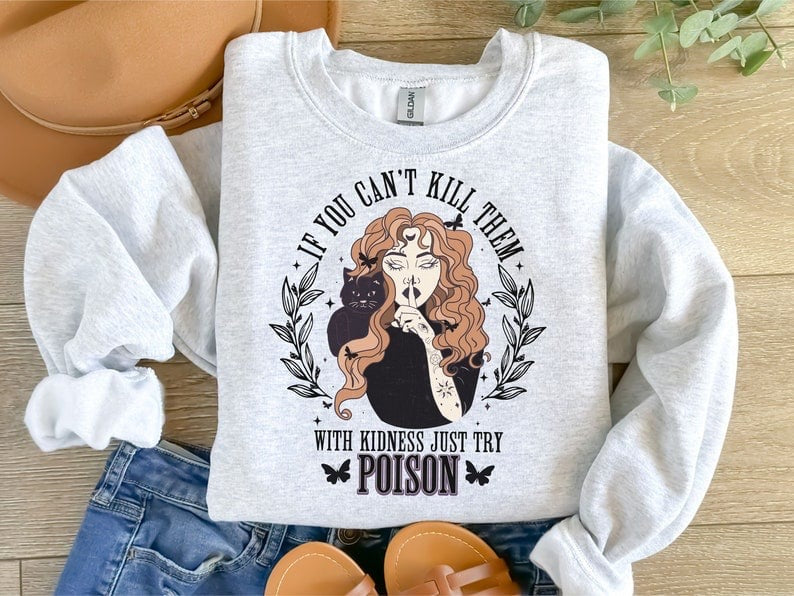 If you can’t kill them with kindness try poison 37688 DTF transfer