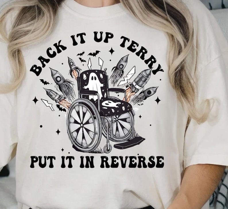 Back it up terry put it in reverse spooky 37685 DTF transfer