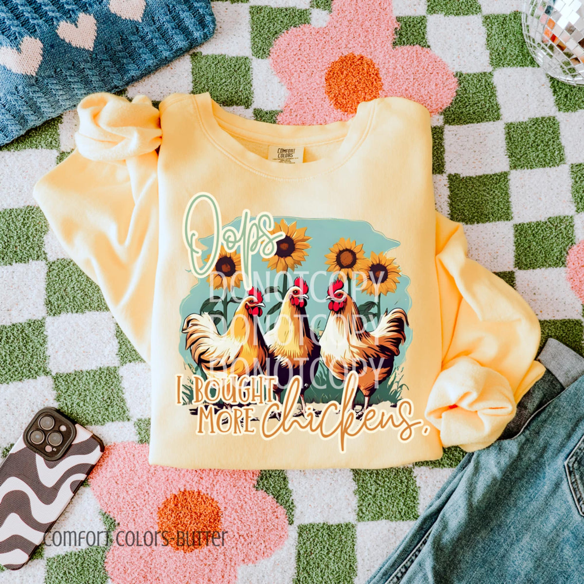 Oops I Bought More Chickens with sunflowers CSG DTF transfer