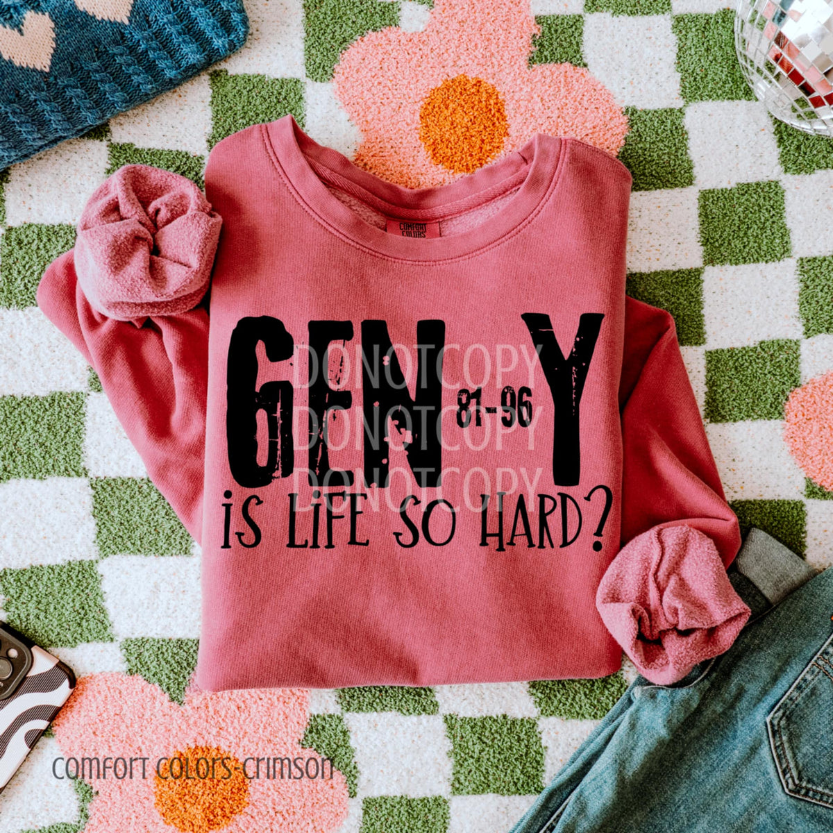 Gen 81-96 why is life so hard CSG DTF transfer