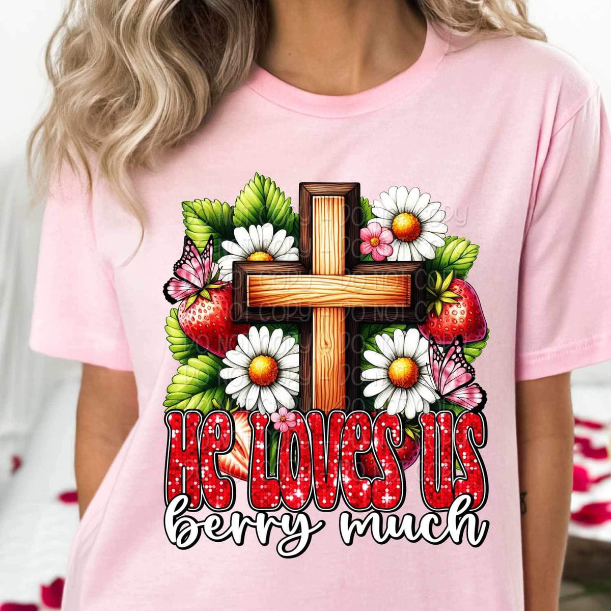 He loves us berry much cross and strawberries 19068 DTF TRANSFER