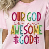 Our god is an awesome god rainbow font 27502 DTF transfer