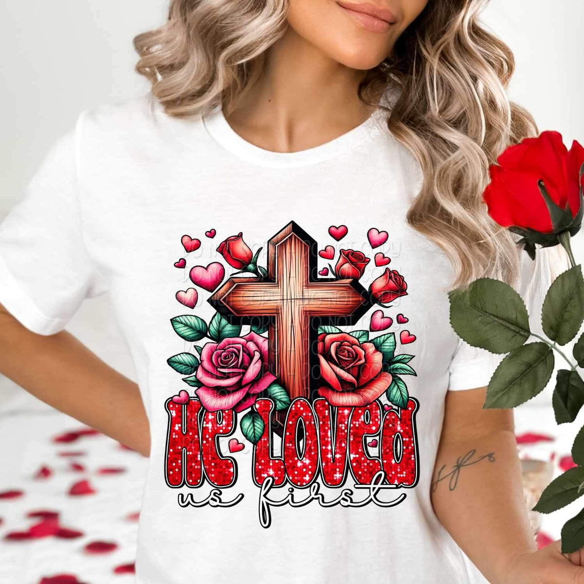 He loved us first cross and roses 19070 DTF TRANSFER