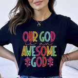 Our god is an awesome god rainbow font 27502 DTF transfer