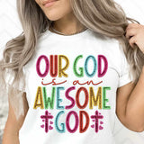 Our god is an awesome god rainbow font 27502 DTF transfer