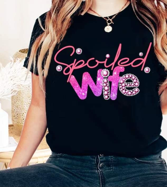 Spoiled wife 27520 DTF transfer