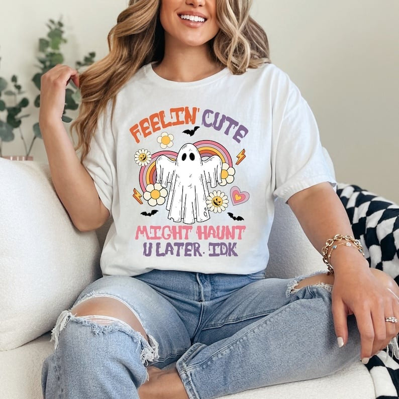 Feelin cute might haunt u later idk 37658 DTF transfer