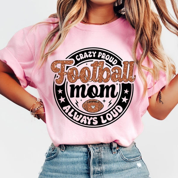 Football mom crazy proud always loud circle 37724 DTF transfer