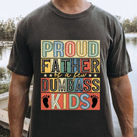 Proud father of a few dumbass kids 37708 DTF transfer