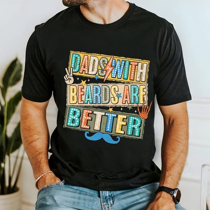 Dads with beards are better 37706 DTF transfer